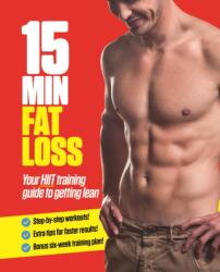 15 Minute Fat Loss (ISBN: 9781911639510)