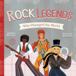 Rock Legends Who Changed the World (ISBN: 9781641705530)