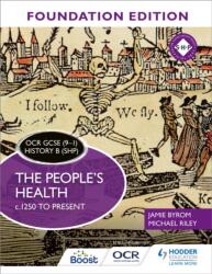 OCR GCSE (9-1) History B (SHP) Foundation Edition: The People's Health c. 1250 to present (ISBN: 9781510469709)