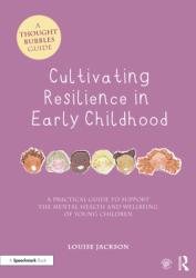 Cultivating Resilience in Early Childhood (ISBN: 9781032135878)