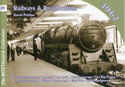 Vol 21: Railways & Recollections 1962 (ISBN: 9781857943757)