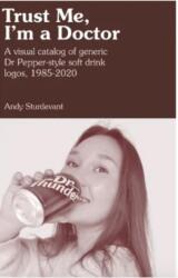 Trust Me, I'm a Doctor (ISBN: 9781732407664)