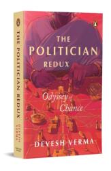 The Politician Redux (ISBN: 9780143463658)