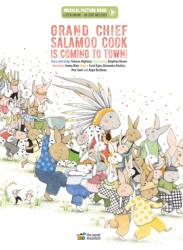 Grand Chief Salamoo Cook Is Coming to Town! (ISBN: 9782898360428)