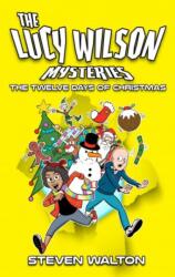 The Lucy Wilson Mysteries: The Twelve Days of Christmas (ISBN: 9781917022460)