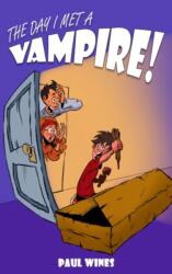 The Day I Met A Vampire (ISBN: 9781917022255)
