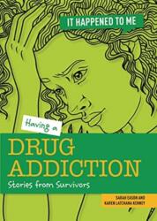 Having a Drug Addiction (ISBN: 9781915153098)