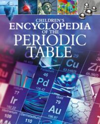 Children's Encyclopedia of the Periodic Table (ISBN: 9781398834057)