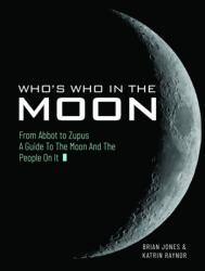 Who's Who In The Moon (ISBN: 9781526737076)