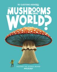 Can Mushrooms Save the World? (ISBN: 9781835691267)