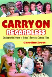 Carry On Regardless (ISBN: 9781399014007)