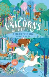 How The Unicorns Got Their Wings (ISBN: 9781916781047)