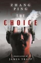 The Choice (ISBN: 9781838905491)