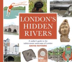 London's Hidden Rivers (ISBN: 9781844867189)