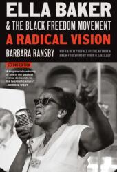 Ella Baker and the Black Freedom Movement (ISBN: 9781469681344)