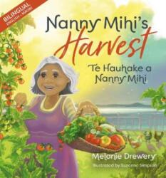 Nanny Mihi's Harvest / Te Hauhake a Nanny Mihi (ISBN: 9781990042577)