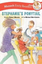 Stephanie's Ponytail Early Reader (ISBN: 9781773219257)