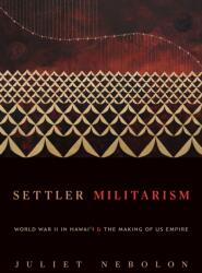 Settler Militarism (ISBN: 9781478031017)