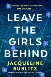 Leave the Girls Behind (ISBN: 9780751581713)