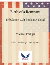 Birth of a Remnant (ISBN: 9781956454499)