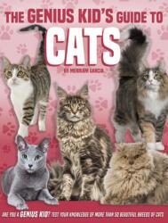 Genius Kid's Guide to Cats (ISBN: 9781952455001)