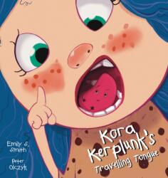 Kora Kerplunk's Travelling Tongue (ISBN: 9781922503206)