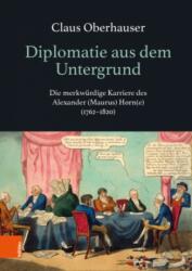 Diplomatie aus dem Untergrund (ISBN: 9783205214380)