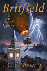 Britfield & the Lost Crown (ISBN: 9781732961210)