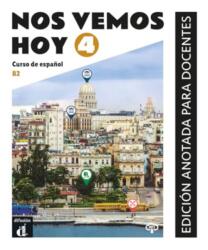 Nos vemos hoy 4 Edicion anotada para docentes (ISBN: 9788418907784)