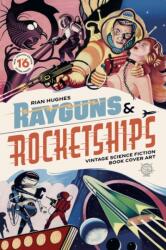 Rayguns and Rocketships - Rian Hughes (ISBN: 9781912740338)