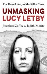 Unmasking Lucy Letby (ISBN: 9781399625173)