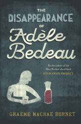 The Disappearance of Adele Bedeau (ISBN: 9781916812277)