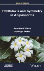 Phyllotaxis and Symmetry in Angiosperms (ISBN: 9781786309891)