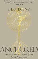 Anchored - Deb Dana (ISBN: 9781785045325)
