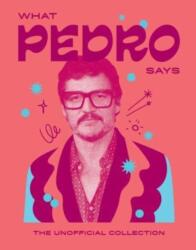 What Pedro Says (ISBN: 9781784887469)