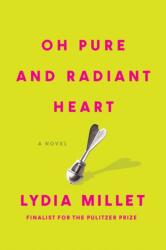 Oh Pure and Radiant Heart (ISBN: 9781593767891)
