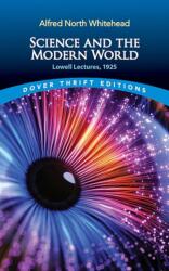 Science and the Modern World (ISBN: 9780486853505)