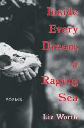 Inside Every Dream, a Raging Sea (ISBN: 9781771669092)