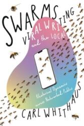 Swarms, Viral Writing, and the Local (ISBN: 9780822947950)