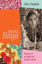 Seeing Baya (ISBN: 9780226835082)
