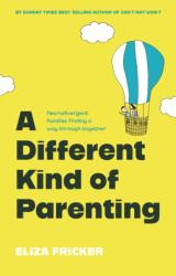 A Different Kind of Parenting (ISBN: 9781805012955)