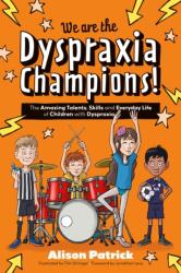 We are the Dyspraxia Champions! (ISBN: 9781839979101)