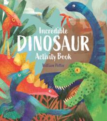 Incredible Dinosaur Activity Book (ISBN: 9781398832183)