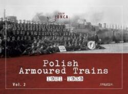 Polish Armoured Trains 1921-1939 vol. 2 (ISBN: 9788367227360)