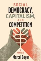 Social Democracy, Capitalism, and Competition (ISBN: 9780228018896)