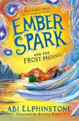 Ember Spark and the Frost Phoenix (ISBN: 9781398500723)