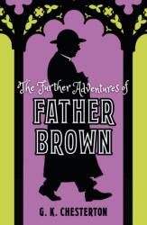 The Further Adventures of Father Brown (ISBN: 9781838573904)
