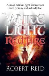 White Light Red Fire (ISBN: 9781861519214)