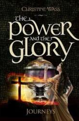 The Power and the Glory - Journeys (ISBN: 9781861519146)