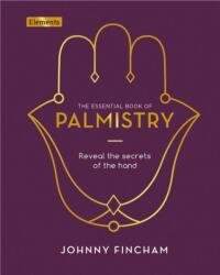 The Essential Book of Palmistry (ISBN: 9781838574376)